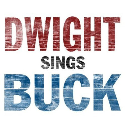 Dwight Yoakam - Dwight Sings Buck (Vinyl) { vinyl }