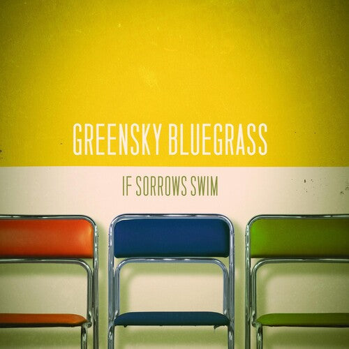 Greensky Bluegrass - If Sorrows Swim (Vinyl) { vinyl }