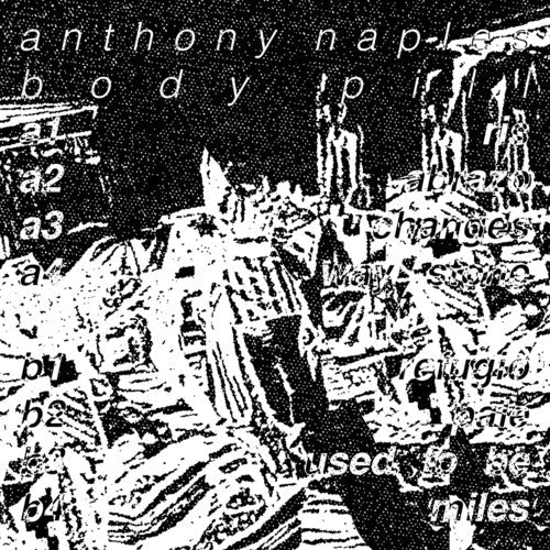 Anthony Naples - Body Pill (Vinyl) { vinyl }