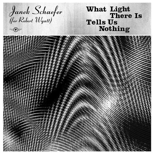 Janek Schaefer - What Light There Is Tells Us Nothing (Vinyl) { vinyl }