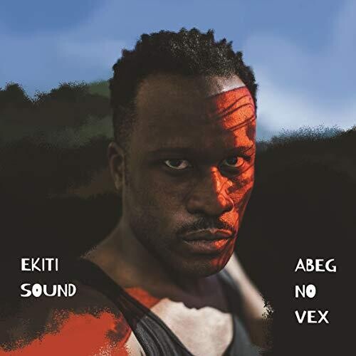 Ekiti Sound - Abeg No Vex (Vinyl) { vinyl }