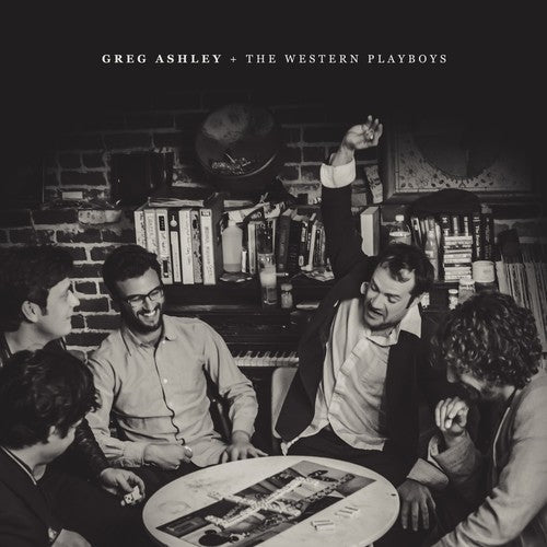 Greg Ashley - Greg Ashley & The Western Playboys (Vinyl) { vinyl }