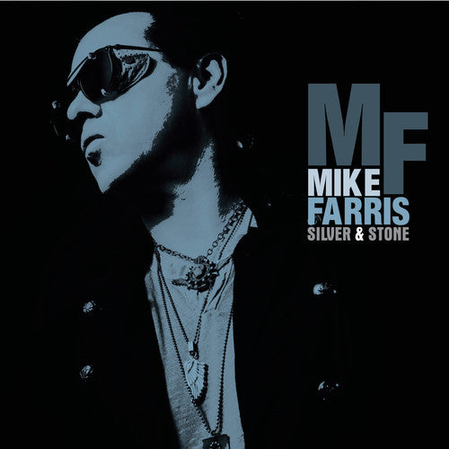 Mike Farris - Silver & Stone (Vinyl) { vinyl }