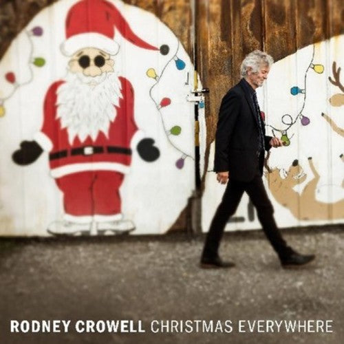 Rodney Crowell - Christmas Everywhere (Vinyl) { vinyl }