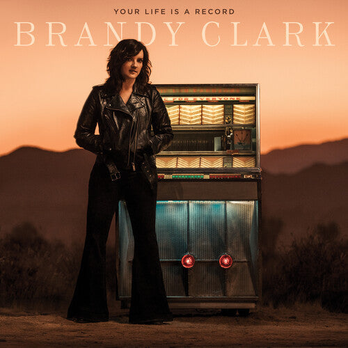 Brandy Clark - Your Life Is A Record (Vinyl) { vinyl }