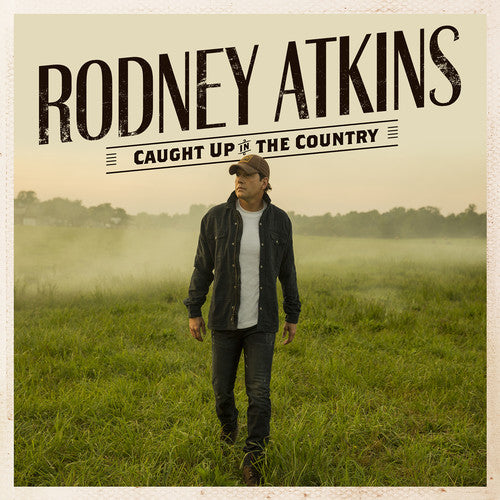 Rodney Atkins - Caught Up In The Country (Vinyl) { vinyl }