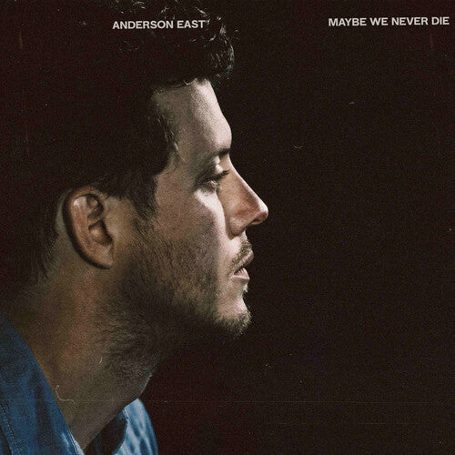 Anderson East - Maybe We Never Die (Vinyl) { vinyl }