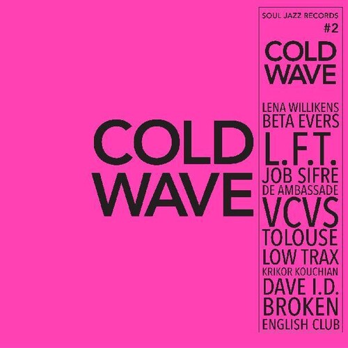 Soul Jazz Records Presents - Cold Wave #2 (Vinyl) { vinyl }