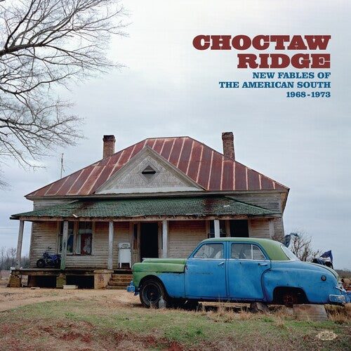 Choctaw Ridge: New Fables Of The American South 1968-1973 / Various (Vinyl) { vinyl }
