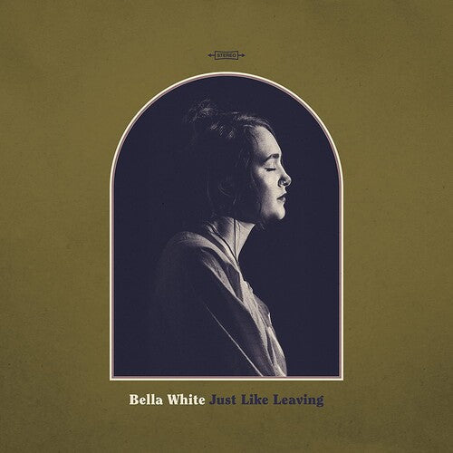 Bella White - Just Like Leaving (Vinyl) { vinyl }