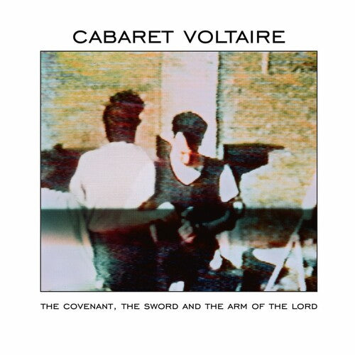 Cabaret Voltaire - The Covenant, The Sword And The Arm Of The Lord (Vinyl) { vinyl }