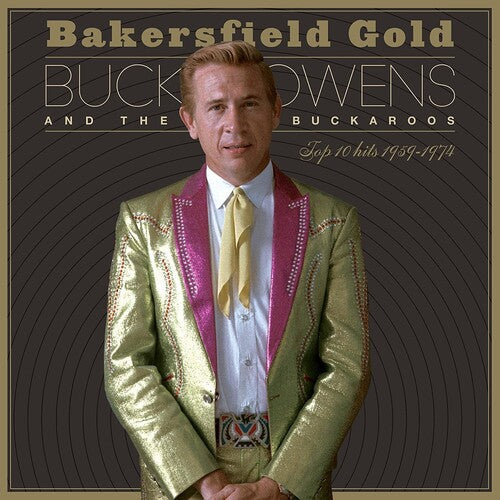 Buck Owens - Bakersfield Gold: Top 10 Hits 1959-1974 (Vinyl) { vinyl }