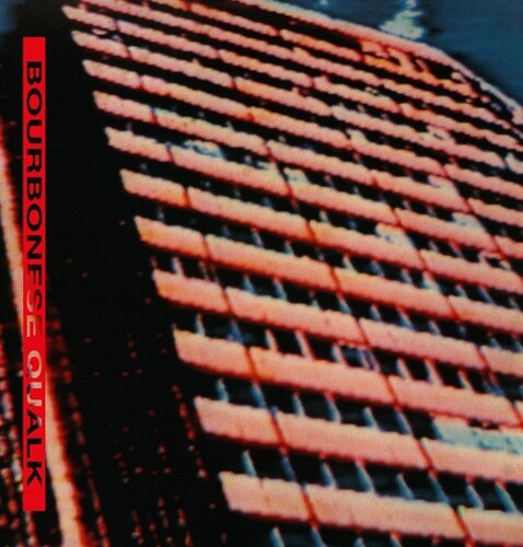 Bourbonese Qualk - Bourbonese Qualk (Vinyl) { vinyl }