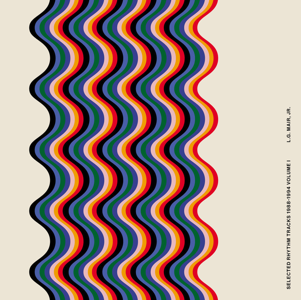 L Mair .G. Jr. - Selected Rhythm Tracks 1988-1994 Volume I (LP) { vinyl }