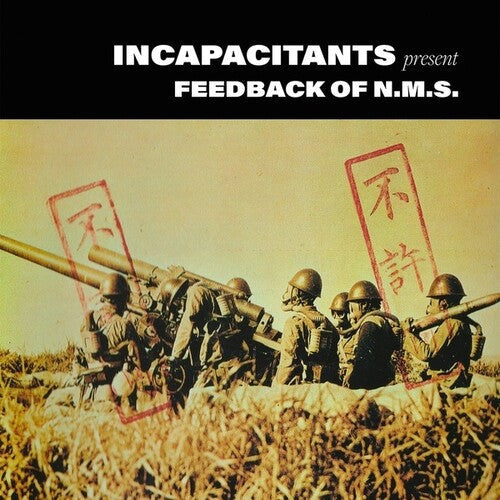 Incapacitants - Feedback Of N.M.S. (Vinyl) { vinyl }