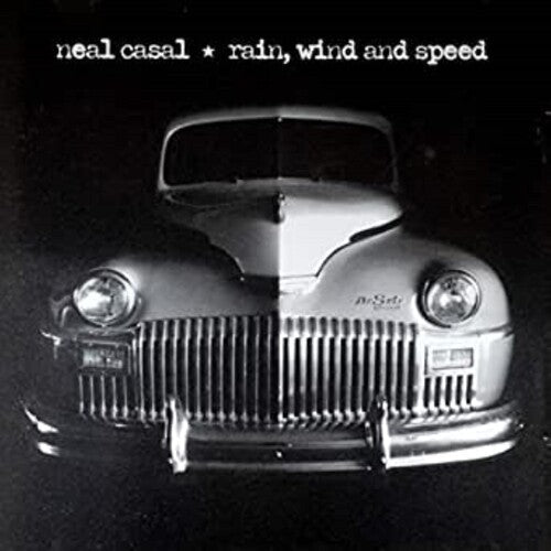 Neal Casal - RAIN, WIND & SPEED (Vinyl) { vinyl }