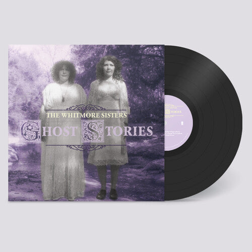 The Whitmore Sisters - Ghost Stories (Vinyl) { vinyl }