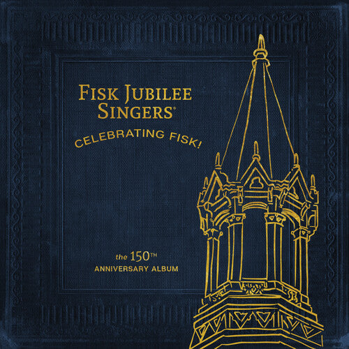 The Fisk Jubilee Singers - Celebrating Fisk! (The 150th Anniversary Album) (Vinyl) { vinyl }