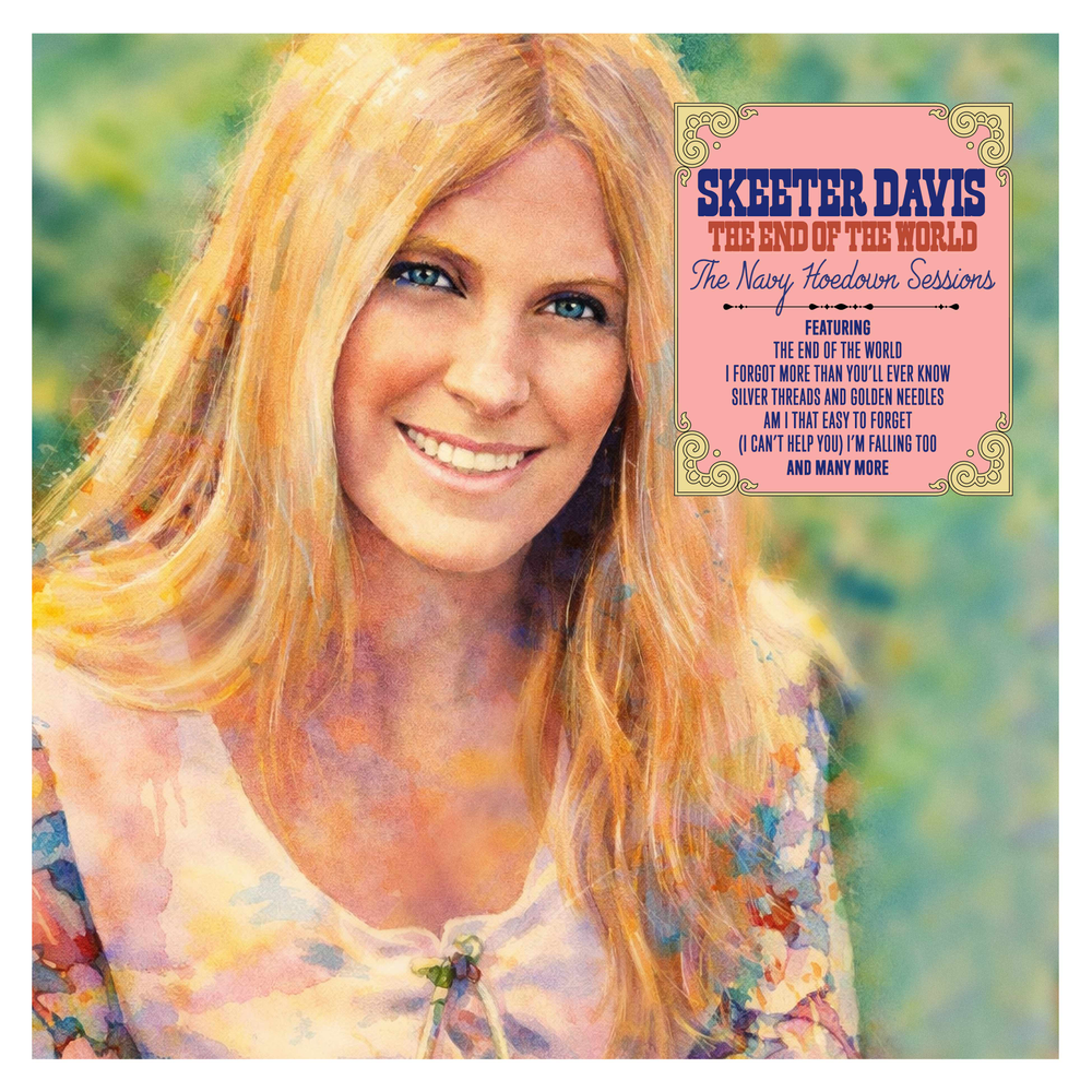 Skeeter Davis - The End of the World: The Navy Hoedown Sessions (RSD 2026) { vinyl }