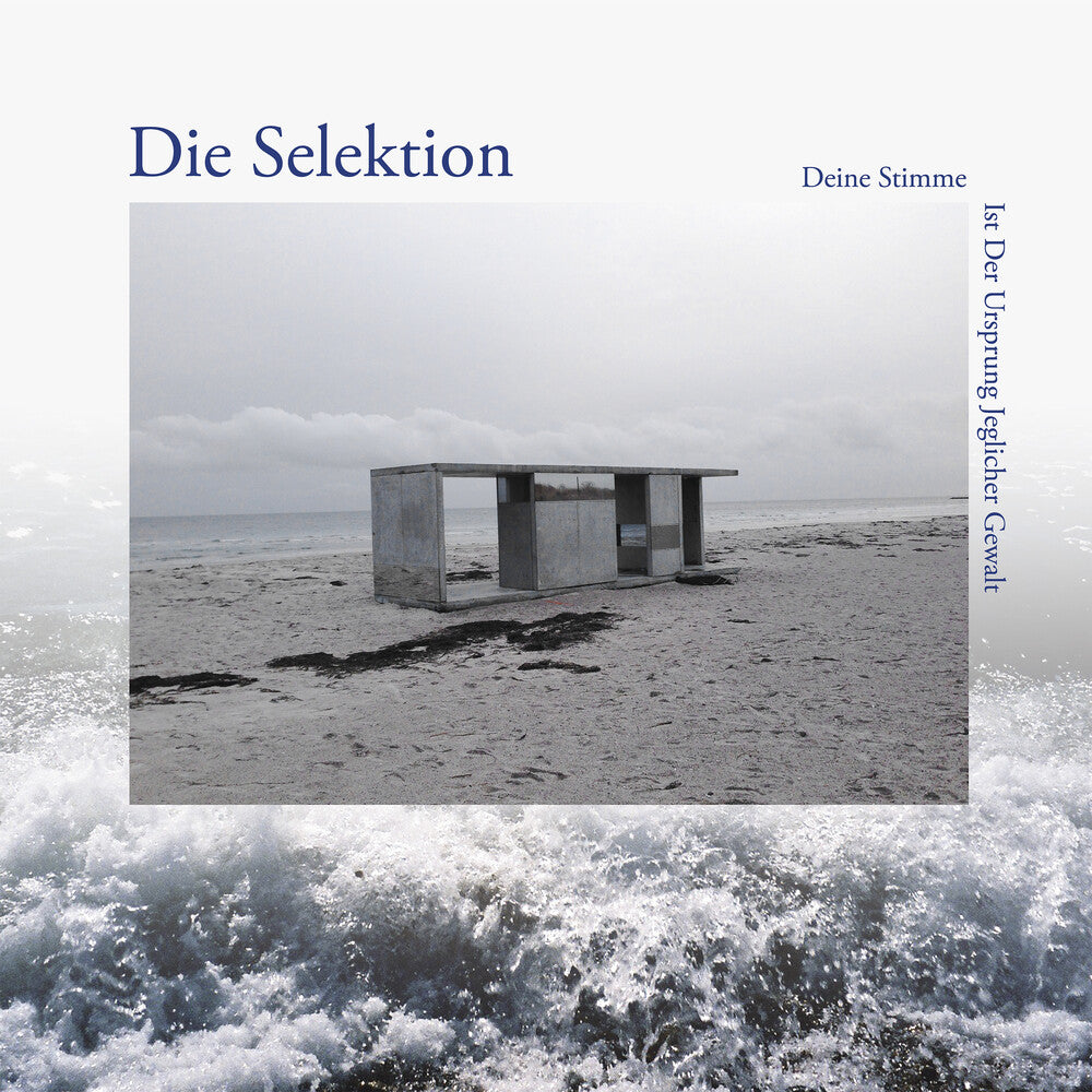 Die Selektion - Deine Stimme Ist Der Ursprung Jeglicher Gewalt (LP) { vinyl }