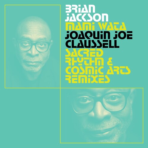 Brian Jackson - Mami Wata - Joaquin Joe Claussell Sacred Rhythm And Cosmic Arts Remixes (Vinyl) { vinyl }