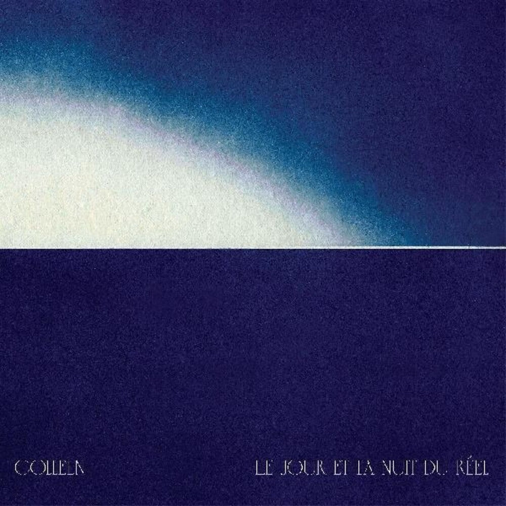 Colleen - Le Jour Et La Nuit Du Riel (Clear Vinyl) (Gol) (Indie Exclusive) { vinyl }