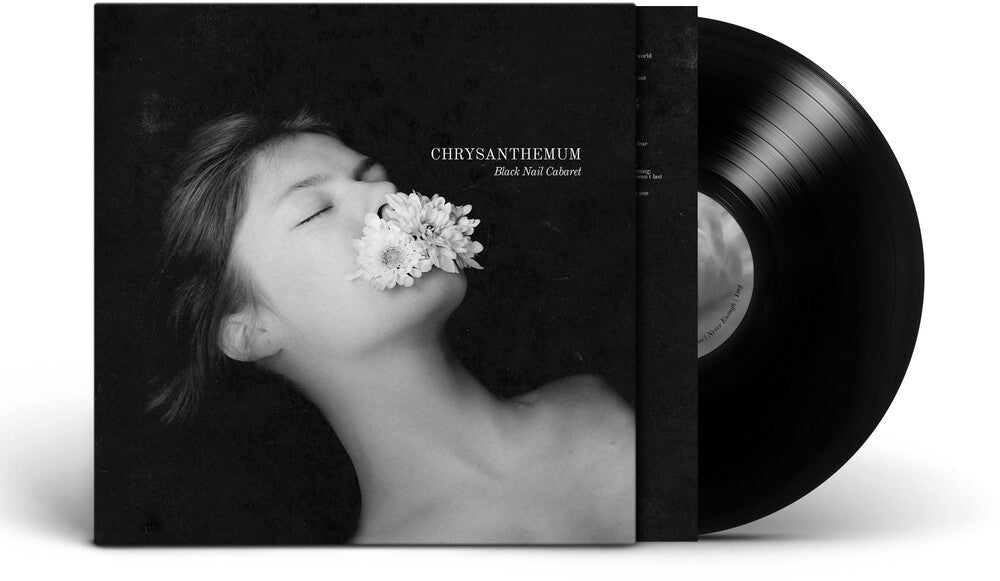 Black Nail Cabaret - Chrysanthemum (LP) { vinyl }