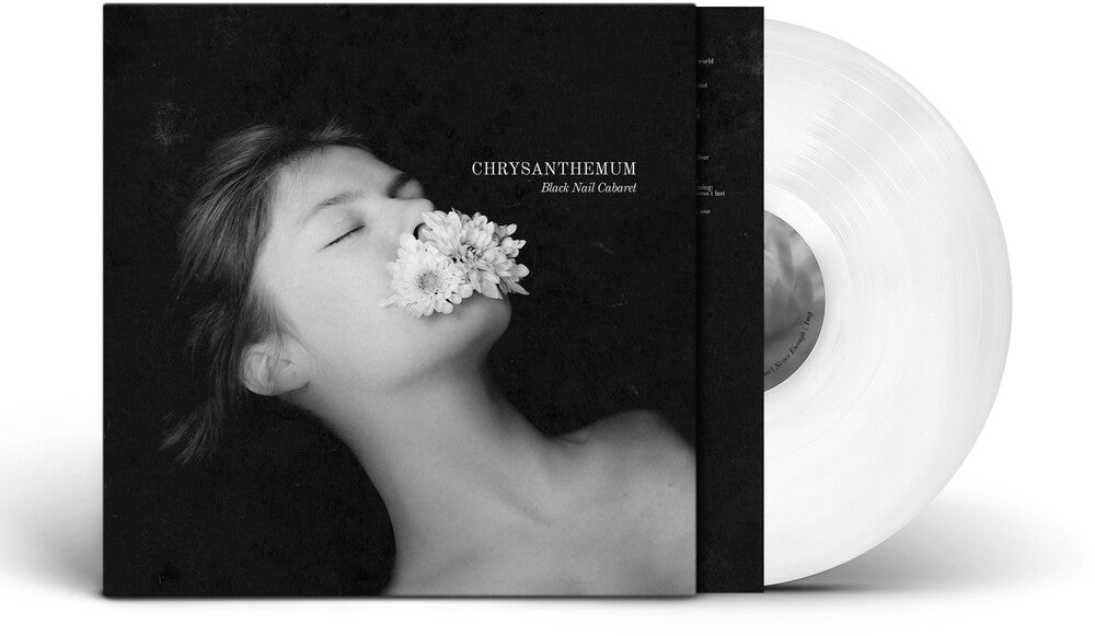 Black Nail Cabaret - Chrysanthemum - Solid White (Colored Vinyl) (Wht) { vinyl }