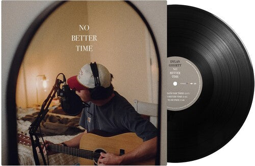 Dylan Gossett - No Better Time (Vinyl) { vinyl }