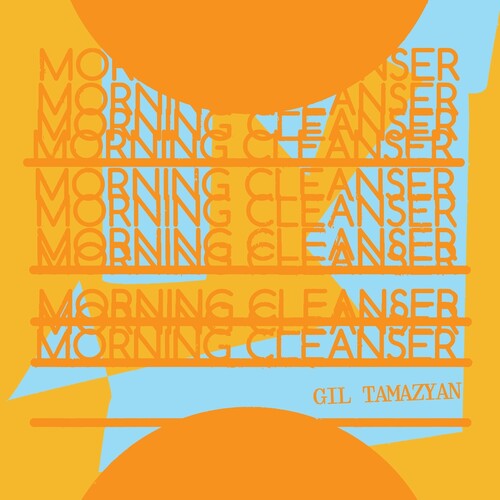 Gil Tamazyan - Morning Cleanser (Vinyl) { vinyl }