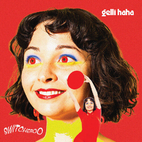 Gelli Haha - Switcheroo (Vinyl) { vinyl }