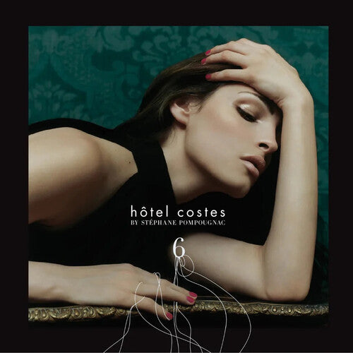 Stephane Pompougnac - Hotel Costes Vol. 6 (Vinyl) { vinyl }