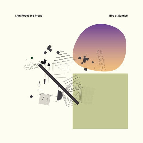 I Am Robot and Proud - Bird At Sunrise (Vinyl) { vinyl }