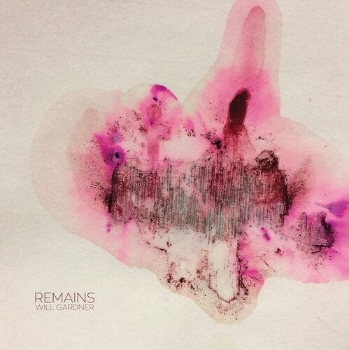 Will Gardner - Remains (Vinyl) { vinyl }