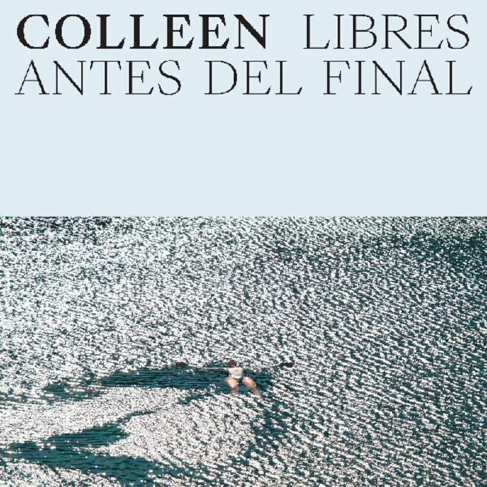 Colleen - Libres Antes Del Final (LP) { vinyl }