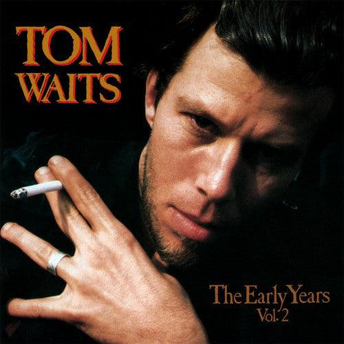 Tom Waits- The Early Years, Vol. 2 { vinyl }