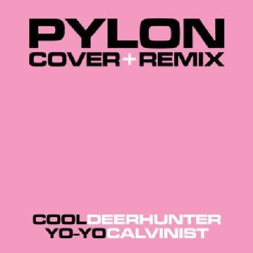 Pylon - Cover + Remix (Vinyl) { vinyl }
