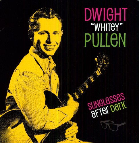 Dwight "Whitey" Pullen - Sunglasses After Dark (Vinyl) { vinyl }