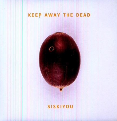 Siskiyou - Keep Away the Dead (Vinyl) { vinyl }
