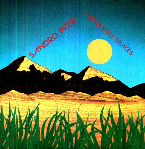 Sandro Perri - Impossible Spaces (Vinyl) { vinyl }