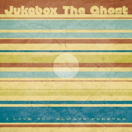 Jukebox the Ghost- I Love You Always Forever { vinyl }