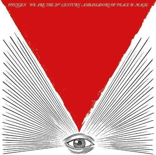 Foxygen- We Are The 21st Century Ambassadors Of Peace and Magic { vinyl }
