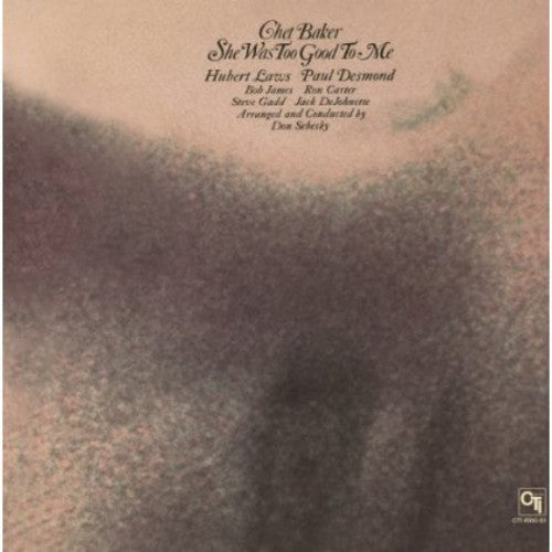 Chet Baker - She Was Too Good to Me (Vinyl) { vinyl }
