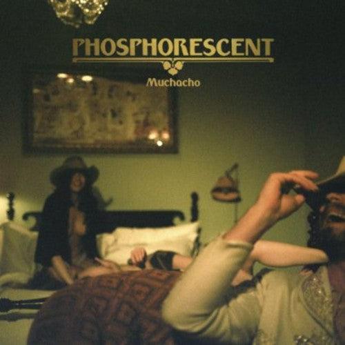Phosphorescent- Muchacho { vinyl }
