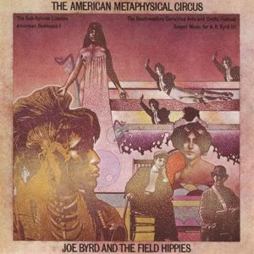 Joe Byrd & The Field Hippies - American Metaphysical Circus (Vinyl) { vinyl }