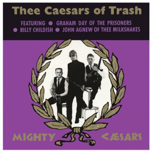 Thee Mighty Caesars - Thee Caesars of Trash (Vinyl) { vinyl }
