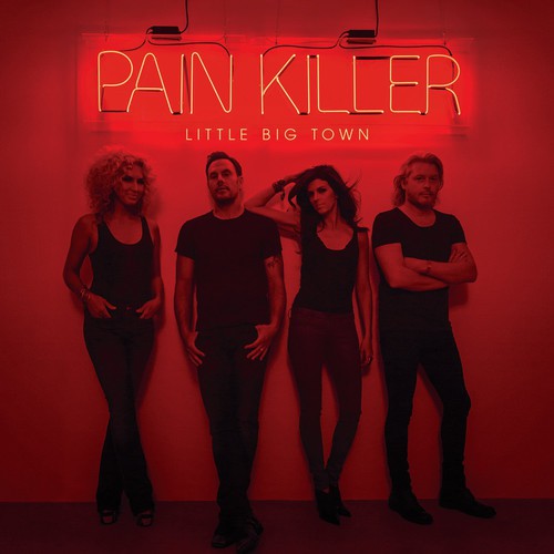 Little Big Town - Pain Killer (Vinyl) { vinyl }
