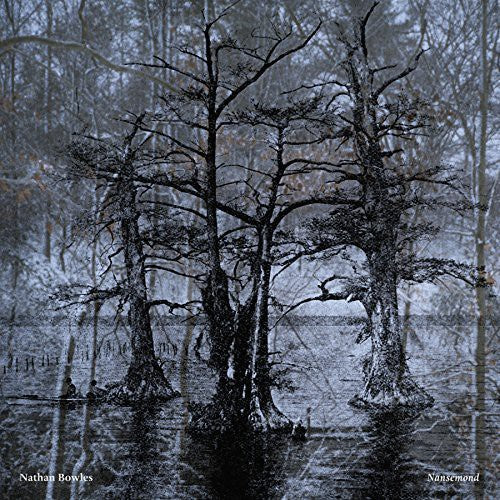 Nathan Bowles - Nansemond (Vinyl) { vinyl }