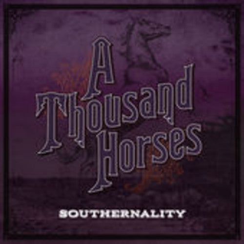 A Thousand Horses - Southernality (Vinyl) { vinyl }