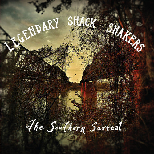 The Legendary Shack Shakers - Southern Surreal (Vinyl) { vinyl }